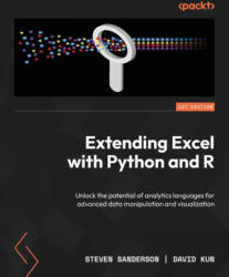Extending Excel with Python and R - David Kun (ISBN: 9781804610695)