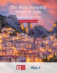 most beautiful borghi of Italy-I borghi più belli d’Italia. The charm of hidden Italy - Claudio Bacilieri (2023)