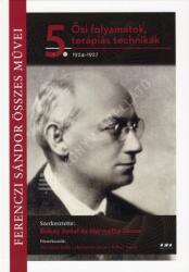 Ősi folyamatok, terápiás technikák - 1924-1927 (2024)