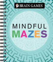 Brain Games - Mindful Mazes - Brain Games (ISBN: 9781645580997)