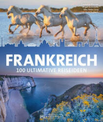 Frankreich - Jürgen Zichnowitz, Silke Heller-Jung, Hans Zaglitsch (ISBN: 9783734330124)