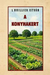 A konyhakert (ISBN: 9786156788238)