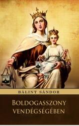 Boldogasszony vendégségében (ISBN: 9786156788269)