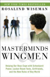 Masterminds & Wingmen - Rosalind Wiseman (ISBN: 9780307986689)