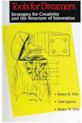Tools for Dreamers - ROBERT BRIAN DILTS (ISBN: 9781947629219)