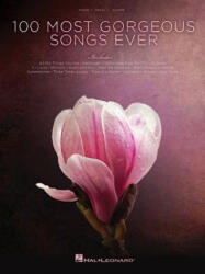 100 Most Gorgeous Songs Ever - Hal Leonard Publishing Corporation (ISBN: 9781495019807)