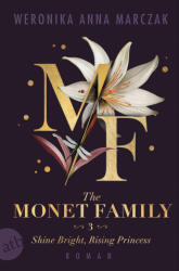 The Monet Family - Shine Bright, Rising Princess - Paulina Schulz-Gruner (ISBN: 9783746641485)