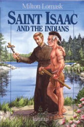 Saint Isaac and the Indians - John Paul II, Milton Lomask, Leo Manso (ISBN: 9780898703559)