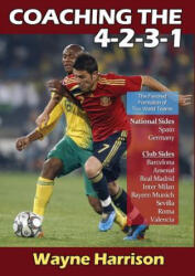 Coaching the 4-2-3-1 - Wayne Harrison (2011)