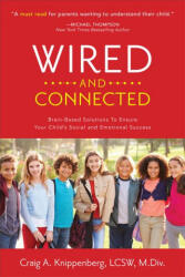 Wired and Connected - Knippenberg, Craig, LCSW, M. Div (2019)