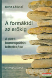 Bóna László - A formáktól az erőkig (ISBN: 9789638602077)