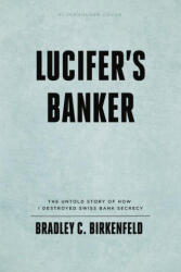 Lucifer's Banker Uncensored - Birkenfeld, Bradley C. (ISBN: 9781645720225)