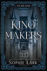 Kingmakers: Year One - Sophie Lark (ISBN: 9781464233852)