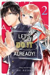 Let's Do It Already! , Vol. 2 - Aki Kusaka (ISBN: 9781974748815)