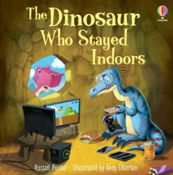 Dinosaur who Stayed Indoors - Andy Elkerton (ISBN: 9781803702483)