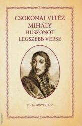 Csokonai Vitéz Mihály huszonöt legszebb verse (2024)