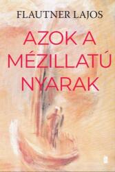Azok a mézillatú nyarak (2024)