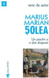 Un peschir si o tara dragoste - Marius Marian Solea (ISBN: 9786060812340)