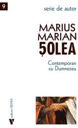 Contemporan cu Dumnezeu - Marius Marian Solea (ISBN: 9786060812357)
