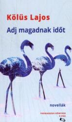 Adj magadnak időt (ISBN: 9786156395238)