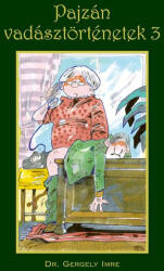 Pajzán vadásztörténetek 3 (ISBN: 9789639027480)