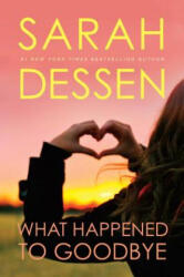 What Happened to Goodbye - Sarah Dessen (2013)