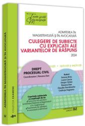 Admiterea in magistratura si in avocatura. Culegere de subiecte cu explicatii ale variantelor de raspuns. 2024. Drept procesual civil. Editia a 4-a - Roxana Dan (ISBN: 9786063915277)
