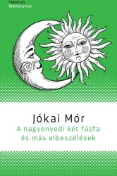 A nagyenyedi két fűzfa és más elbeszélések (2024)