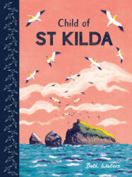 Child of St Kilda - Beth Waters, Beth Waters (ISBN: 9781786281883)