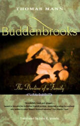 Buddenbrooks: the Decline of a Family - Thomas Mann (ISBN: 9780679752608)