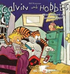 Calvin und Hobbes - Ce salivează sub pat? (2005)