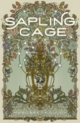 The Sapling Cage - KILLJOY MARGARET (ISBN: 9781558613317)