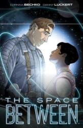 The Space Between - Danny Luckert (ISBN: 9781608862412)