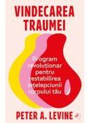 Vindecarea traumei - Peter A. Levine (ISBN: 9786069540473)