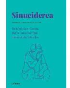 Volumul 51. Descopera Psihologia. Sinuciderea. Aceasta mare necunoscuta - Enrique Baca-Garcia (ISBN: 9786063397301)