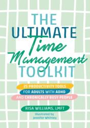 The Ultimate Time Management Toolkit (ISBN: 9781839971785)