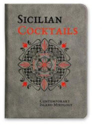 Sicilian Cocktails: Contemporary Island Mixology (2024)