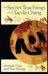 Secret Teachings of the Tao Te Ching - Mantak Chia, Tao Huang (ISBN: 9780892811915)