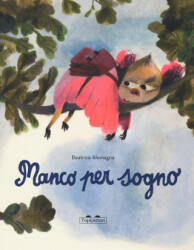 Mancopersogno - Beatrice Alemagna (2021)