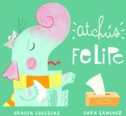 Atchús Felipe - GRACIA IGLESIAS, SARA SANCHEZ (2020)