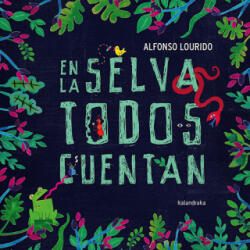 EN LA SELVA TODOS CUENTAN | LOURIDO, ALFONSO (2021)