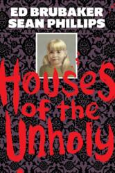 Houses of the Unholy (ISBN: 9781534327429)