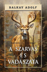 A szarvas és vadászata (2024)
