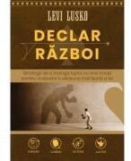 Declar razboi - Levi Lusko (ISBN: 9786060312109)