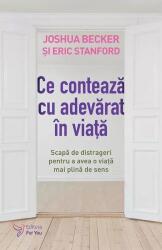 Ce conteaza cu adevarat in viata - Joshua Becker (ISBN: 9786066396424)