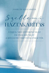 Szellemi Háztakarítás (ISBN: 9789637657320)
