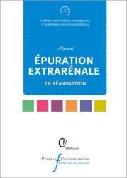 Manuel d'épuration extrarénale en réanimation - Joannes-Boyau, Collège National des Enseignants det#8217; anesthésie et de réanimation, Velly (ISBN: 9782869067806)