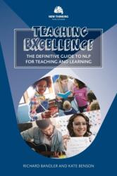 Teaching Excellence - Richard Bandler, Kate Benson (2018)