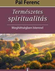 Természetes spiritualitás (ISBN: 9786156471567)