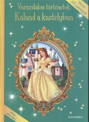 Varázslatos mesék: Kaland a kastélyban (ISBN: 9789632978604)